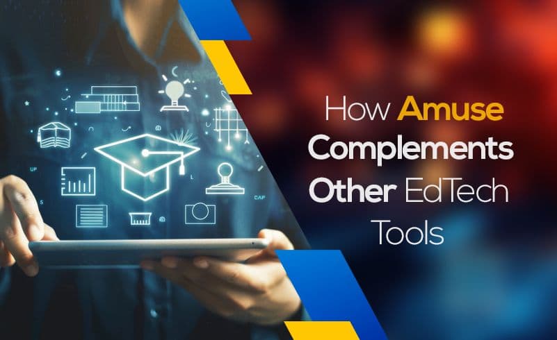 Image of post of How Amuse Complements Other EdTech Tools to Enhance Your Learning Experience from amuse.so, written by Anita Aganozor